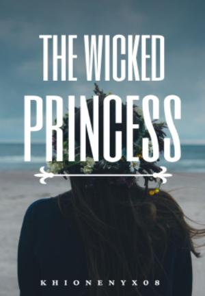 The Wicked Princess By KhioneNyx | Libri
