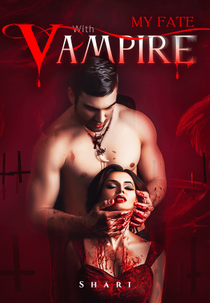 My Fate With Vampire By Shari | Libri