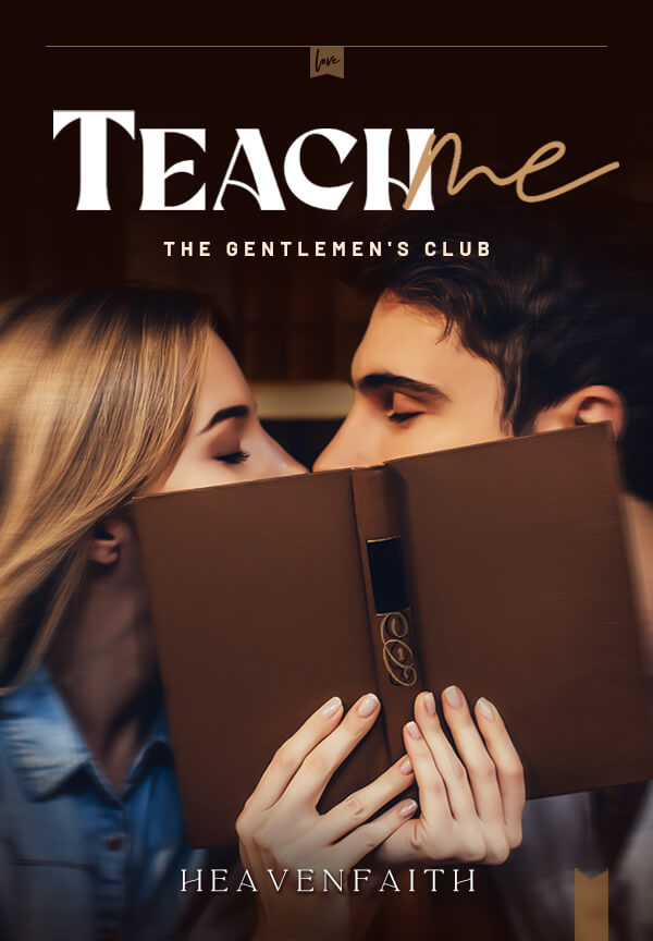 Teach Me ( The Gentlemen's Club) By HeavenFaith | Libri