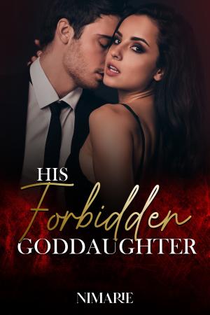 His Forbidden Goddaughter By NiMarie | Libri