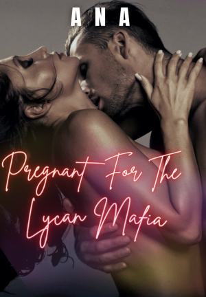 Pregnant For The Lycan Mafia By ANA ANA | Libri