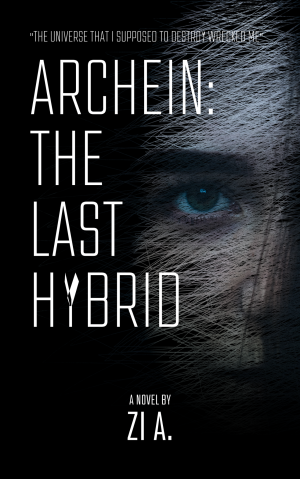 ARCHEIN-The Last Hybrid By Zi A. | Libri
