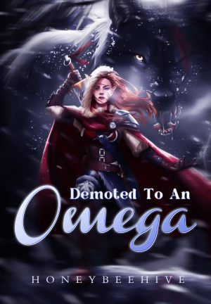 Demoted To An Omega By Honeybeehive | Libri