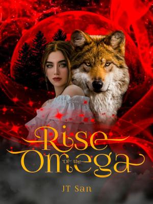 Rise of The Omega By JT San | Libri