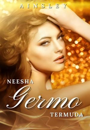 Neesha Germo Termuda By Ainsley | Libri