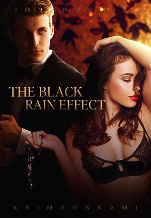 The Black Rain Effect By KrimsonKami | Libri