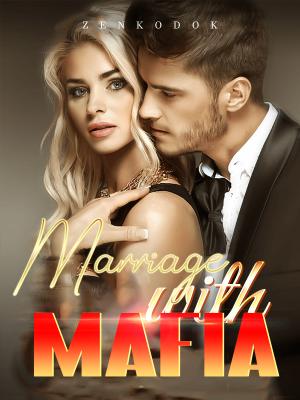 Marriage with Mafia By zenkodok | Libri