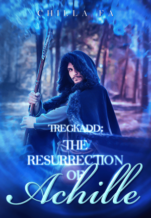 TREGKADD : The Resurrection of Achille By Chilla Fa | Libri