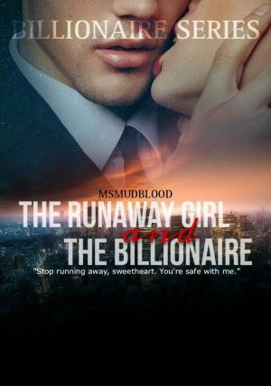 The Runaway Girl and The Billionaire By Msmudblood | Libri
