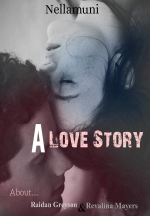 A Love Story By Nellamuni | Libri