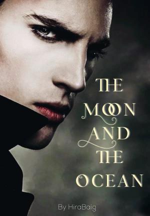 The Moon and The Ocean By HiraBaig | Libri