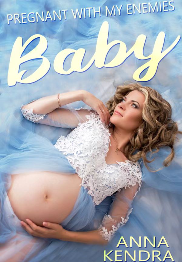 Pregnant With My Enemies Baby By Anna Kendra | Libri