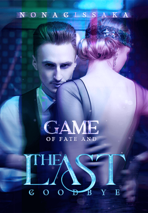 Game of Fate and The Last Goodbye By Wanderer | Libri