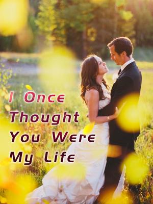 I Once Thought You Were My Life By Fantasy world | Libri