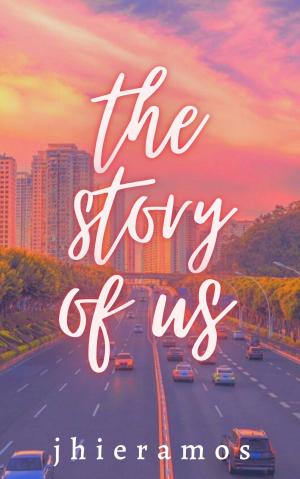 The Story of Us By Jhieramos | Libri