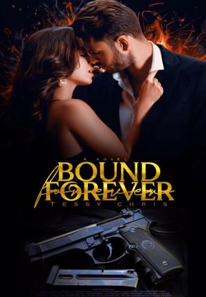 Bound Forever By Tessy Chris | Libri