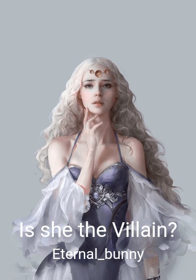 Is she the Villain? By Eternal_bunny | Libri