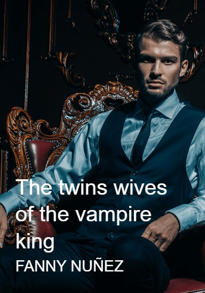 The twins wives of the vampire king By FANNY NUÑEZ | Libri