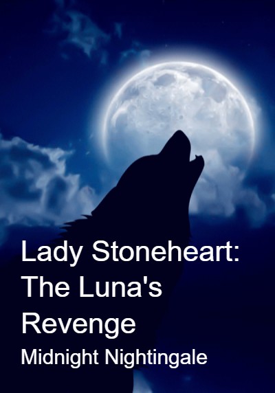 Lady Stoneheart: The Luna's Revenge By Midnight Nightingale | Libri
