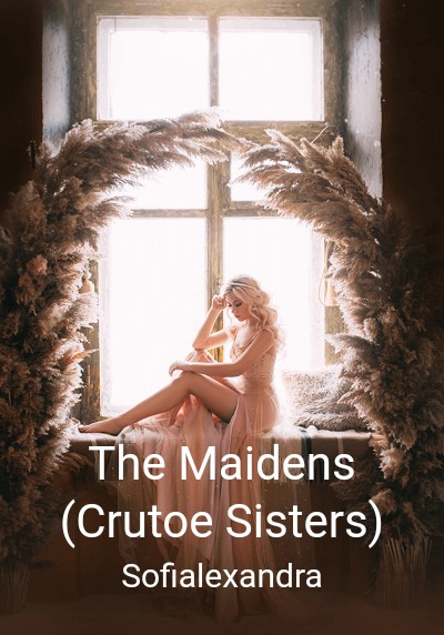 The Maidens (Crutoe Sisters) By Sofialexandra | Libri