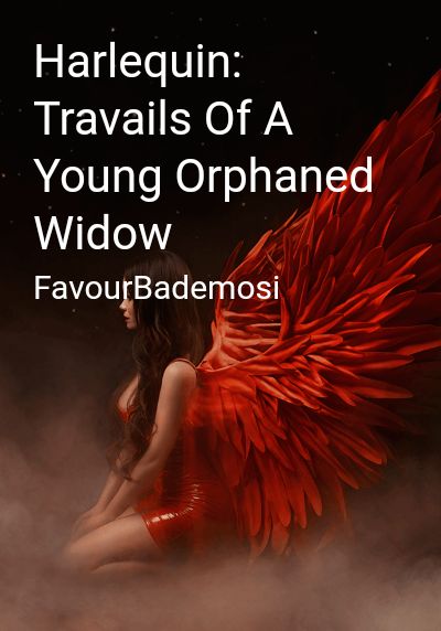 Harlequin: Travails Of A Young Orphaned Widow By FavourBademosi | Libri