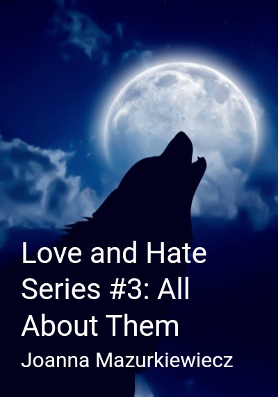 Love and Hate Series #3: All About Them By Joanna Mazurkiewiecz | Libri