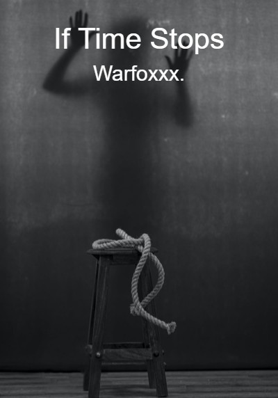 If Time Stops By Warfoxxx. | Libri