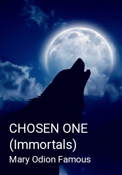 CHOSEN ONE (Immortals) By Mary Odion Famous  | Libri