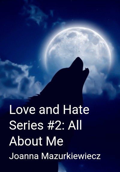 Love and Hate Series #2: All About Me By Joanna Mazurkiewiecz | Libri