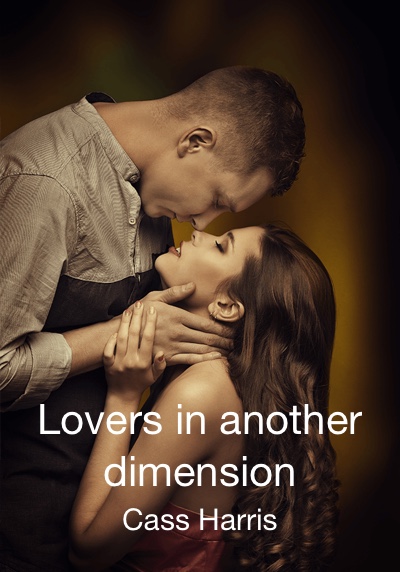 Lovers in another dimension By Cass Harris | Libri