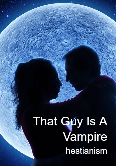 That Guy Is A Vampire By hestianism | Libri