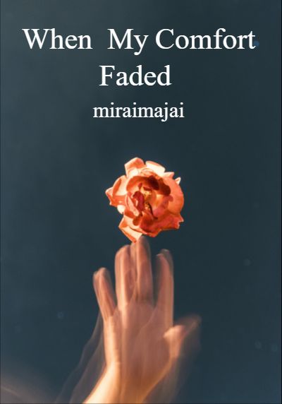 When My Comfort Faded By miraimajai | Libri