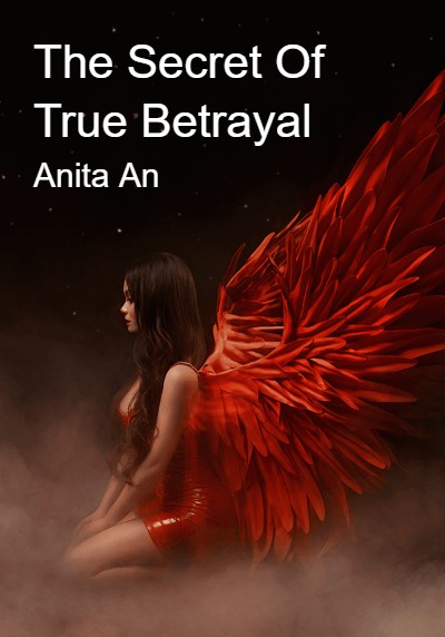 The Secret Of True Betrayal By Anita An | Libri