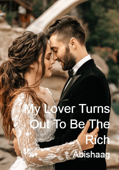 My Lover Turns Out To Be The Rich By Abishaag | Libri