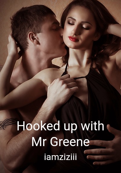 Hooked up with Mr Greene By iamziziii | Libri