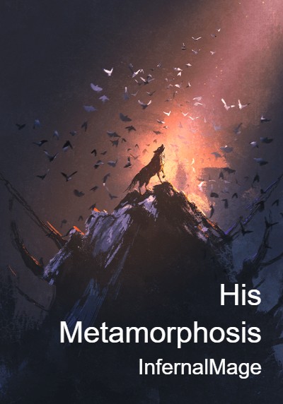 His Metamorphosis By InfernalMage | Libri