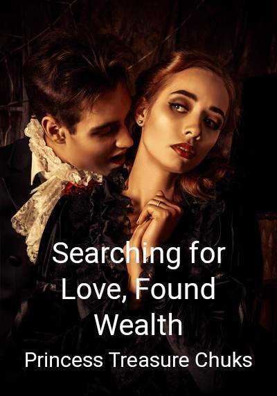 Searching for Love, Found Wealth By Princess Treasure Chuks | Libri
