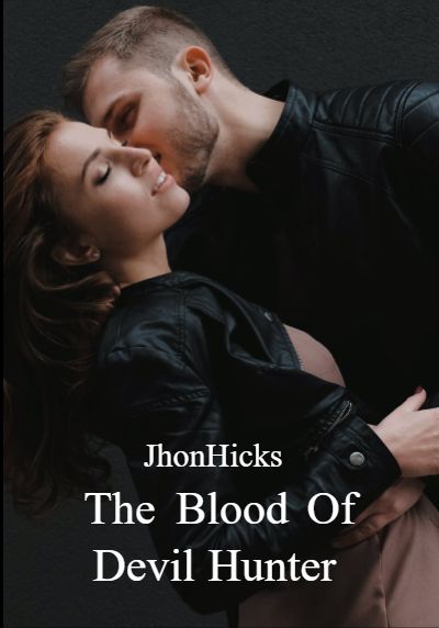 The Blood Of Devil Hunter By JhonHicks | Libri
