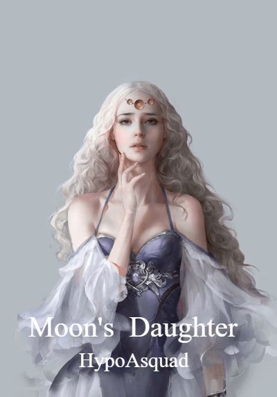 Moon's Daughter By HypoAsquad | Libri