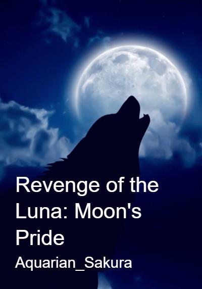 Revenge of the Luna: Moon's Pride By Aquarian_Sakura | Libri
