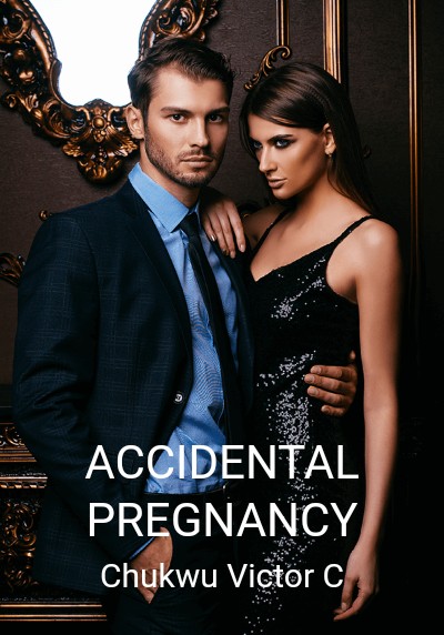 ACCIDENTAL PREGNANCY By Chukwu Victor C | Libri