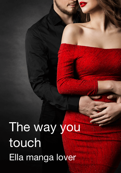 The way you touch By Ella manga lover | Libri