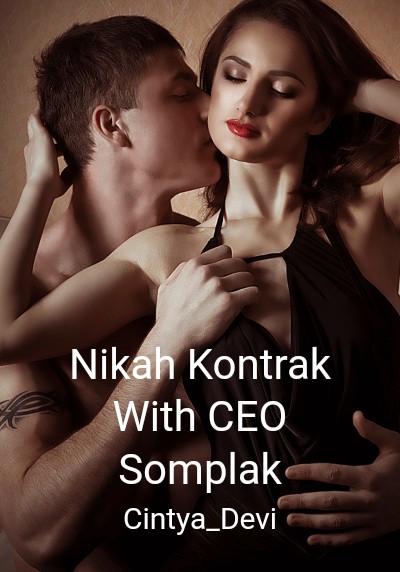 Nikah Kontrak With CEO Somplak By Cintya_Devi | Libri