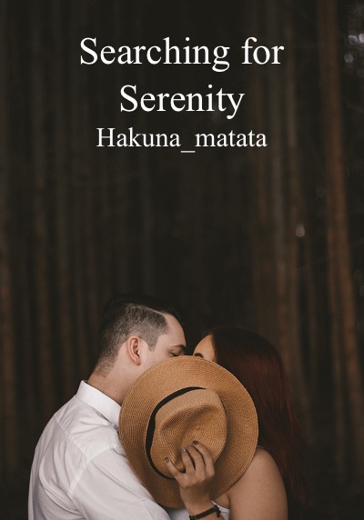 Searching for Serenity By Hakuna_matata | Libri