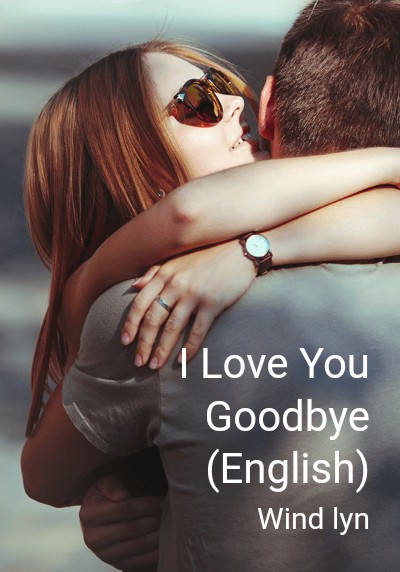 I Love You Goodbye (English) By Wind lyn | Libri