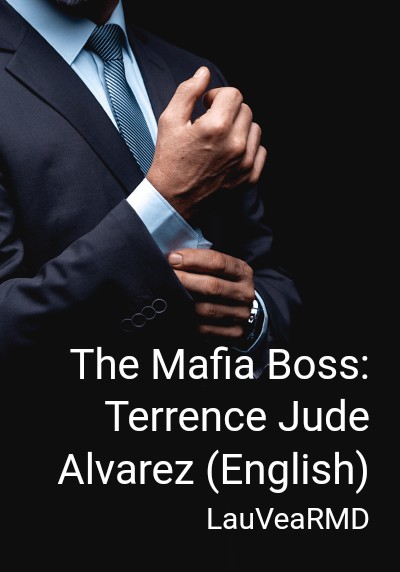 The Mafia Boss: Terrence Jude Alvarez (English) By LauVeaRMD | Libri