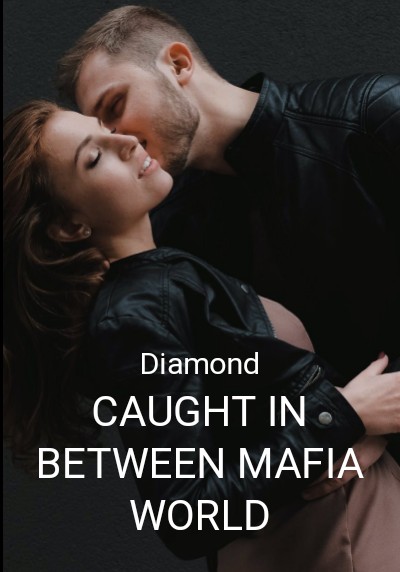 CAUGHT IN BETWEEN MAFIA WORLD By Diamond | Libri