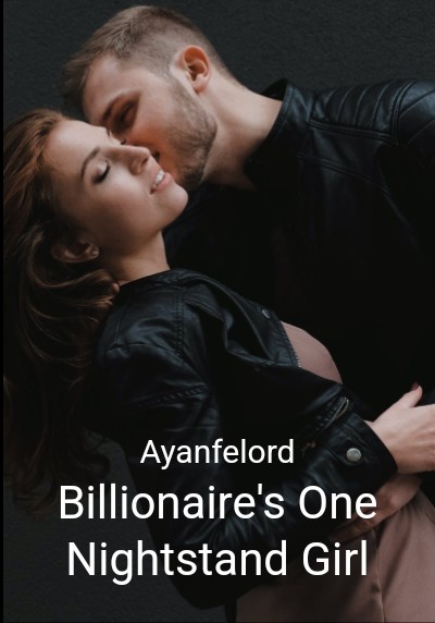 Billionaire's One Nightstand Girl By Ayanfelord | Libri