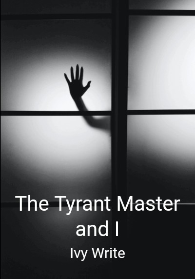 The Tyrant Master and I By Ivy Write | Libri