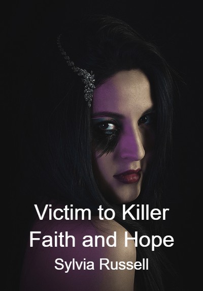 Victim to Killer Faith and Hope By Sylvia Russell | Libri